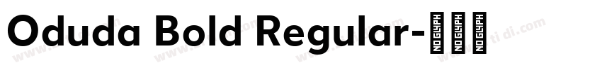 Oduda Bold Regular字体转换 Oduda Bold Regular字体转换